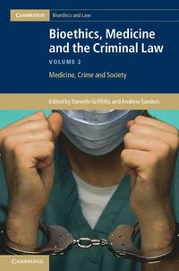 bokomslag Bioethics, Medicine and the Criminal Law