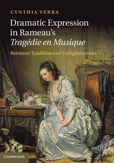 Dramatic Expression in Rameau's Tragdie en Musique 1