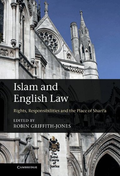 Robin Griffith-Jones - Islam and English Law, Inbunden