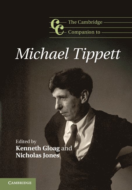 The Cambridge Companion to Michael Tippett 1