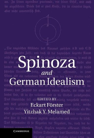 Eckart Förster, Yitzhak Y. Melamed - Spinoza and German Idealism, Inbunden
