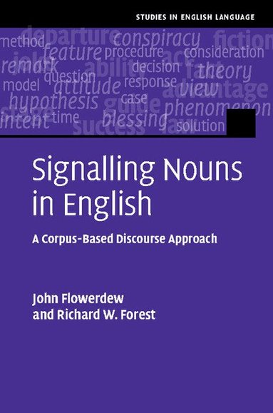 John Flowerdew, Richard W. Forest - Signalling Nouns in English, Inbunden