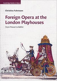 bokomslag Foreign Opera at the London Playhouses