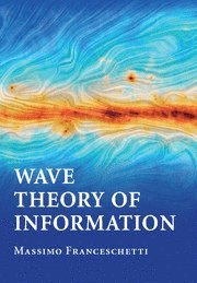 bokomslag Wave Theory of Information