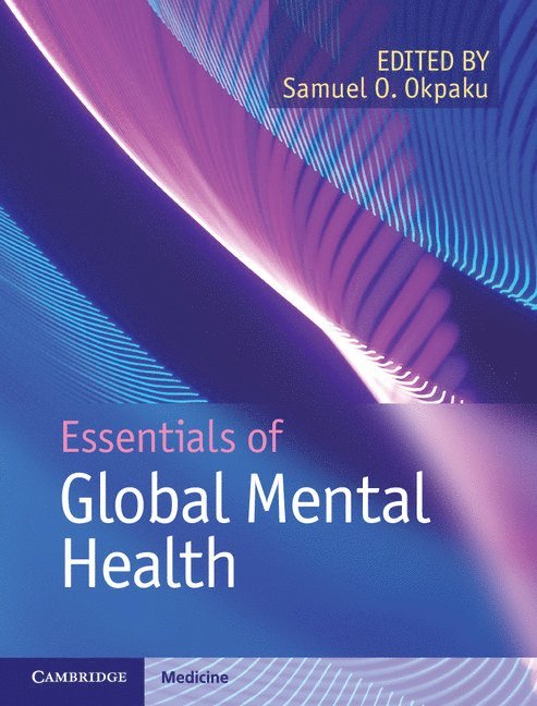 Samuel O. Okpaku - Essentials of Global Mental Health, Inbunden