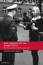 bokomslag West Germany and the Global Sixties