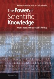 Reiner Grundmann, Nico Stehr, Reiner (Aston University) Grundmann - Power of Scientific Knowledge, Inbunden