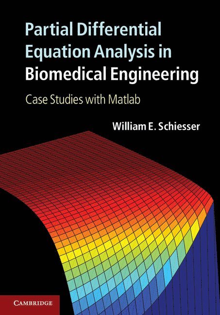 Partial Differential Equation Analysis in Biomedical Engineering 1