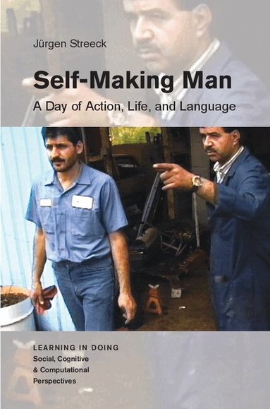 Jürgen Streeck - Self-Making Man, Inbunden