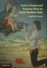 bokomslag Votive Panels and Popular Piety in Early Modern Italy