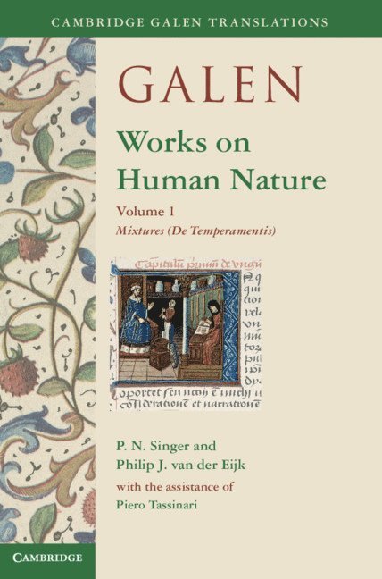 Galen: Works on Human Nature: Volume 1, Mixtures (De Temperamentis) 1