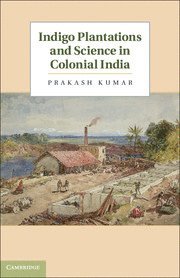 bokomslag Indigo Plantations and Science in Colonial India