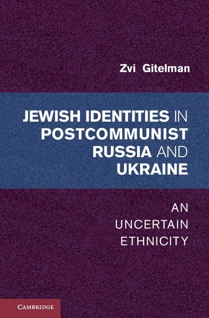 Jewish Identities in Postcommunist Russia and Ukraine 1