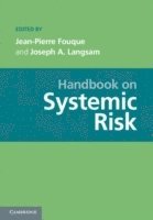 Jean-Pierre Fouque, Joseph A. Langsam, Santa Barbara) Fouque, Jean-Pierre (University of California, College Park) Langsam, Joseph A. (University of Maryland, Joseph A Langsam - Handbook on Systemic Risk, Inbunden