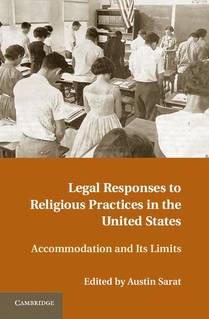 Legal Responses to Religious Practices in the United States 1