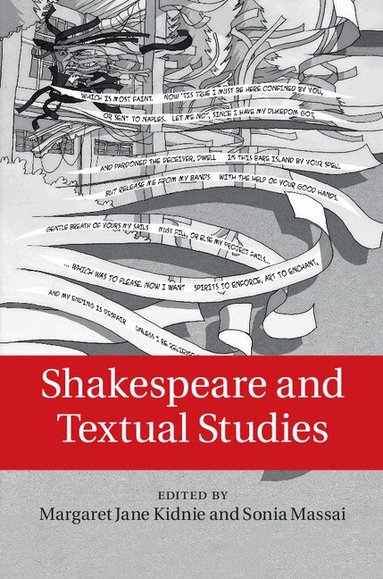 Margaret Jane Kidnie, Sonia Massai - Shakespeare and Textual Studies, Inbunden