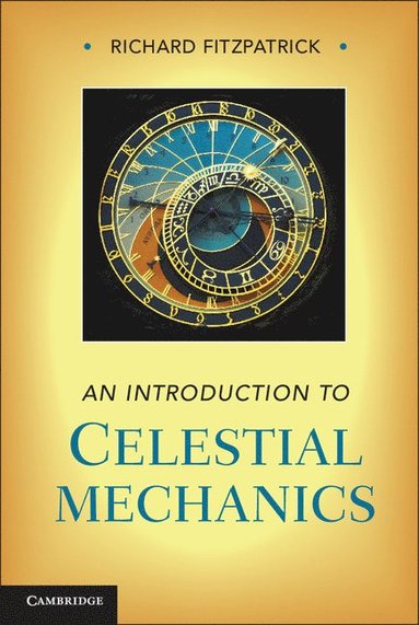 bokomslag An Introduction to Celestial Mechanics