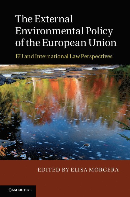 The External Environmental Policy of the European Union 1