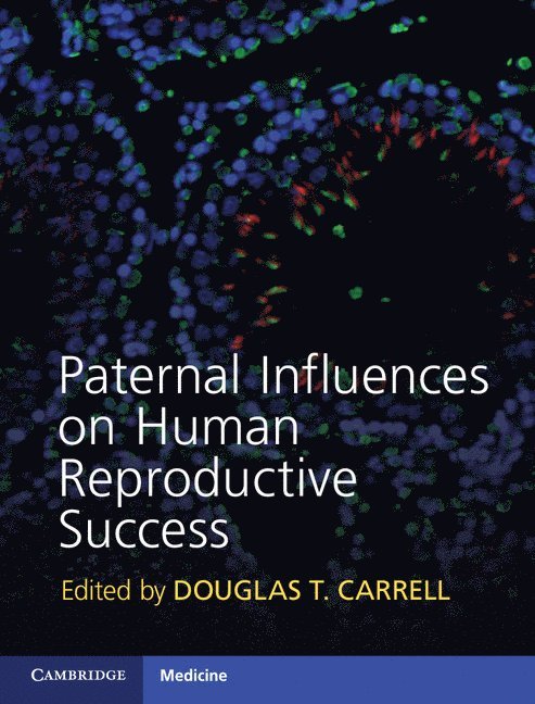 Paternal Influences on Human Reproductive Success 1