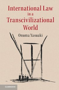 bokomslag International Law in a Transcivilizational World