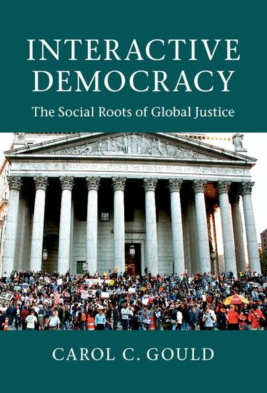 Carol C. Gould - Interactive Democracy, Inbunden