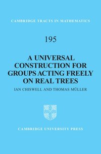 bokomslag A Universal Construction for Groups Acting Freely on Real Trees