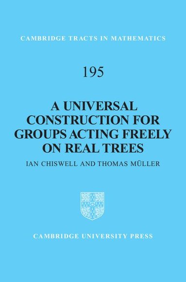 bokomslag A Universal Construction for Groups Acting Freely on Real Trees