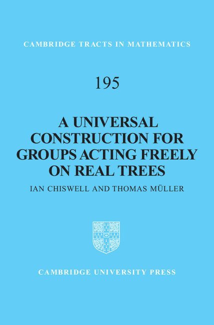 A Universal Construction for Groups Acting Freely on Real Trees