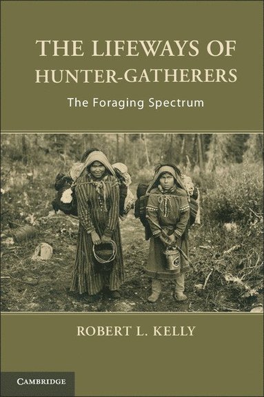 bokomslag The Lifeways of Hunter-Gatherers