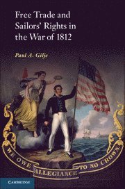 bokomslag Free Trade and Sailors' Rights in the War of 1812