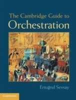 bokomslag The Cambridge Guide to Orchestration