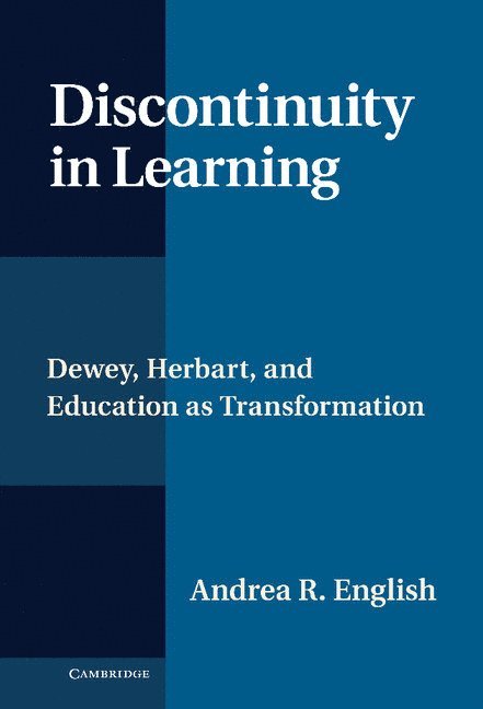 Andrea R. English, Nova Scotia) English, Andrea R. (Mount St Vincent University, Halifax, Andrea English - Discontinuity in Learning, Inbunden