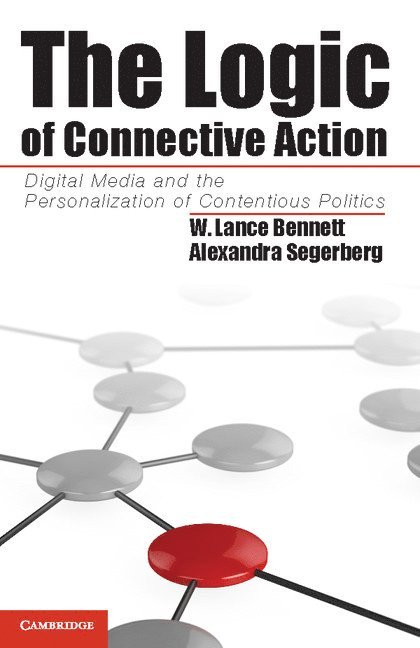 The Logic of Connective Action 1