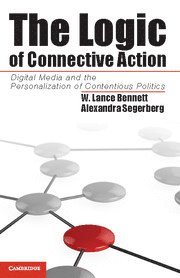 The Logic of Connective Action 1