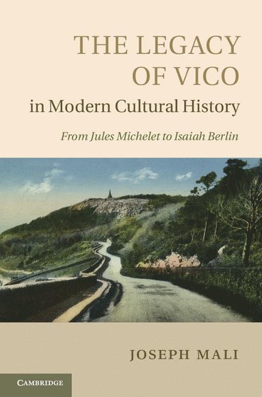 bokomslag The Legacy of Vico in Modern Cultural History