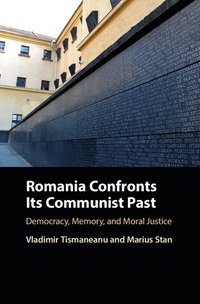 bokomslag Romania Confronts its Communist Past