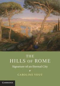 bokomslag The Hills of Rome