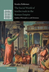 bokomslag The Social World of Intellectuals in the Roman Empire