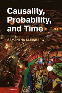 bokomslag Causality, Probability, and Time