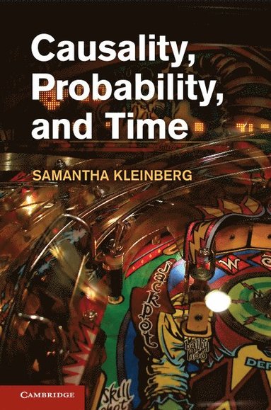 bokomslag Causality, Probability, and Time