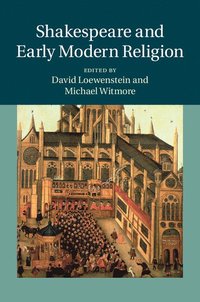 bokomslag Shakespeare and Early Modern Religion