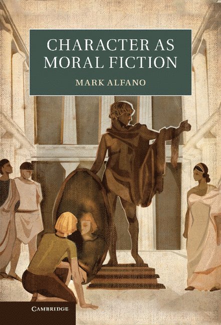 Character as Moral Fiction 1