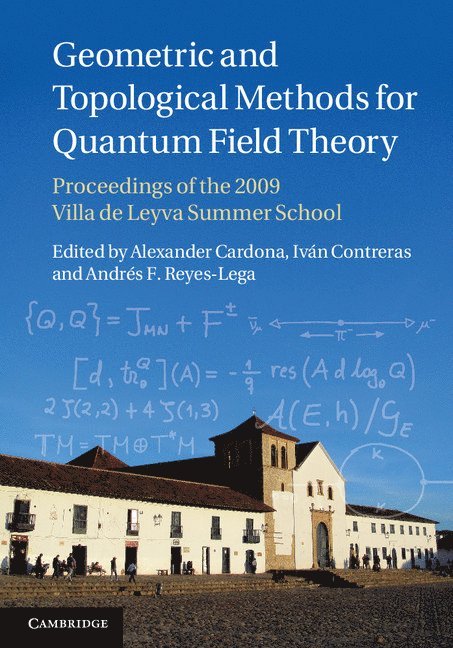 Geometric and Topological Methods for Quantum Field Theory 1
