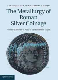 bokomslag The Metallurgy of Roman Silver Coinage