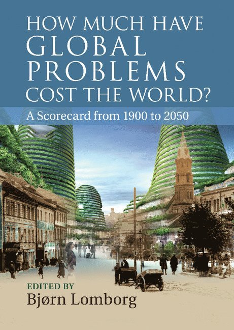 How Much Have Global Problems Cost the World? 1