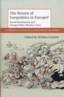 The Return of Geopolitics in Europe? 1