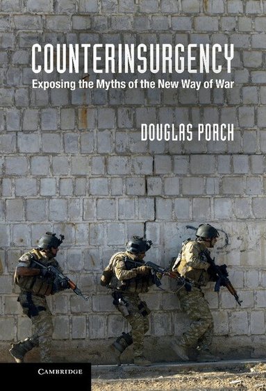 Douglas Porch - Counterinsurgency, Inbunden