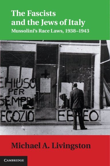 Michael A. Livingston - The Fascists and the Jews of Italy, Inbunden