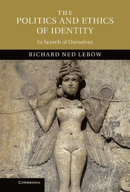 The Politics and Ethics of Identity