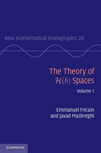 The Theory of H(b) Spaces: Volume 1 1